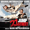 Mark Mothersbaugh - 21 Jump Street End Credits