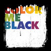 Color Me Black - Breakdown