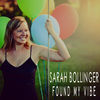 Sarah Bollinger - Found My Vibe