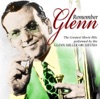 Glenn Miller and His Orchestra - People Like You and Me