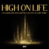 Inside Tracks - High on Life (As Featured in "Dora and the Lost City of Gold" Trailer)