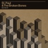 St. Paul & The Broken Bones - Call Me